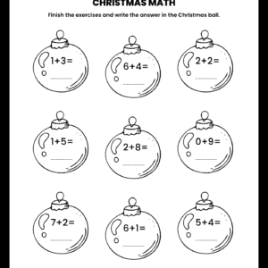 A Christmas Addition Math Worksheet featuring nine Christmas ornaments with horizontal addition equations for children to solve and fill in.
